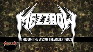 Mezzrow - Through The Eyes Of The Ancient Gods (Official Lyric Video)
