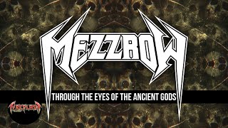 Mezzrow - Through the Eyes of the Ancient Gods
