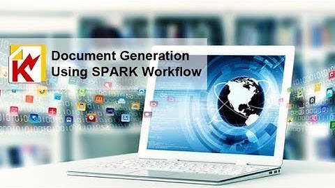 Document Generation Using SPARK Workflow