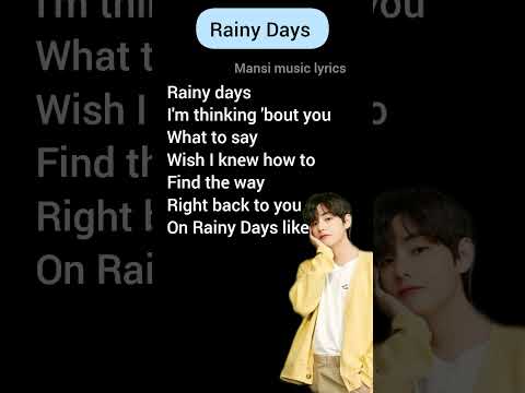 Rainy Days - V #lyrics #song 🌼