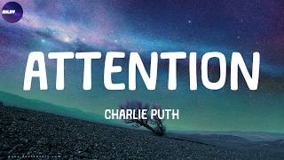 Charlie Puth - Attention (Lyrics)