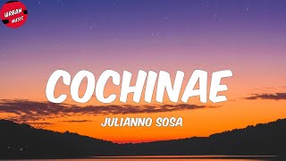 Julianno Sosa - Cochinae Letra/Lyrics