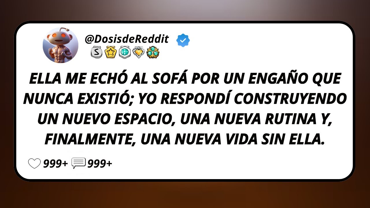 Ella Me Echó Al Sofá Por Un Engaño Que Nunca Existió; Yo Respondí Construyendo Un Nuevo Espacio...