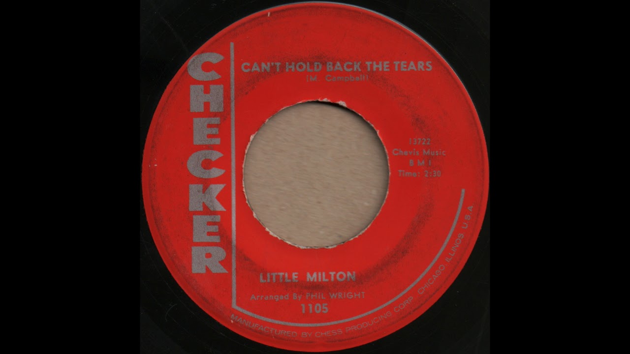 CAN'T HOLD BACK THE TEARS / LITTLE MILTON [CHECKER 1105] - YouTube