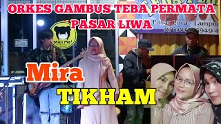 Lagu Ldanung Tikham  Mira  Orkes Gambus  Teba Permata Pasar Liwa Balik Bukit Ldanung Barat