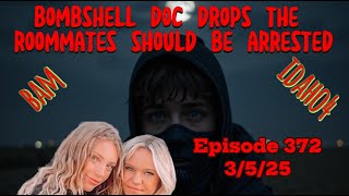 THE REVEALING 372 - BOMBSHELL NEW DOCS REVEAL ROOMMATES LIKELY INVOLVEMENT IN THE IDAHO4 #idaho4