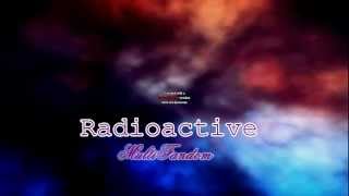 • Radioactive • MultiFandom