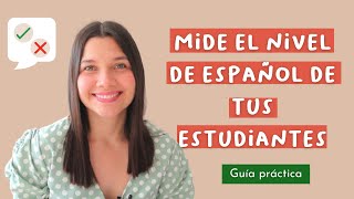 ✅ APRENDER a Enseñar español a extranjeros   Mide el NIVEL DE ESPAÑOL de tus estudiantes  GUÍA