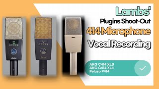 AKG C414 XLS vs C414 XLII VS Peluso P414 Comparison (Vocal DEMO)