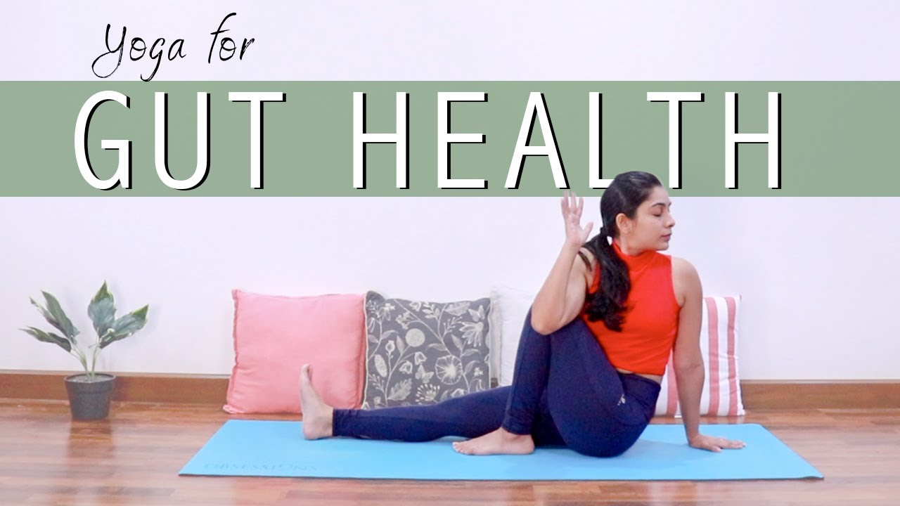 Yoga for Gut Health  25 Mins Yoga Practice for Healthy Digestive