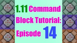 Worldborder, XP, and Clear! - 1.11 Beginner Command Block Tutorial Episode 14