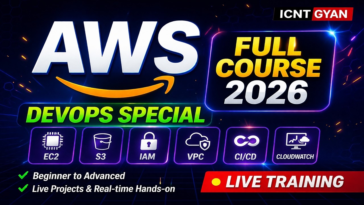 AWS Full Course 2026 🔥 | AWS for DevOps Engineers | Complete Beginner to Advanced | ICNT Gyan