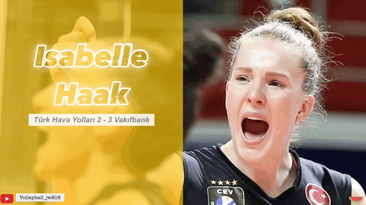 Isabelle Haak | Sweden Superpower |  Vakıfbank vs THY │Turkish Volleyball League Semi-final 2021/22