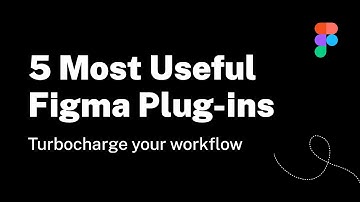The Best 5 Figma Plug-ins in 2021