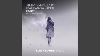 Download Lagu Hurt (Allen Watts Extended Remix) MP3