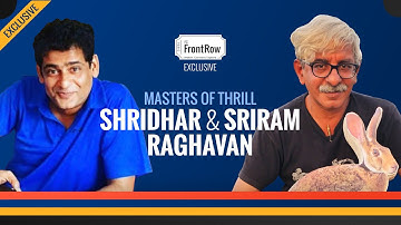 Sriram and Shridhar Raghavan - Masters Of Thrill | FC Front Row | Film Companion