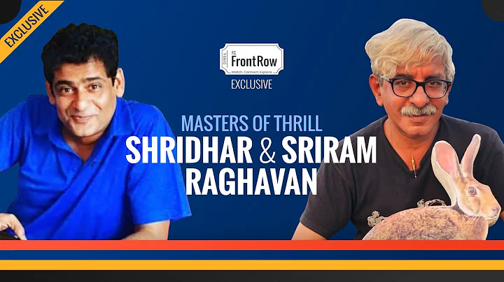Sriram and Shridhar Raghavan - Masters Of Thrill |...