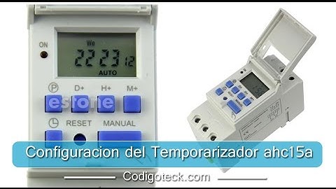 Configuracion de un temporizador Electronico Ahc15a