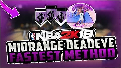 NBA 2K19 HOW TO GET MID RANGE DEADEYE SUPER FAST & EASY! FASTEST METHOD EVER!