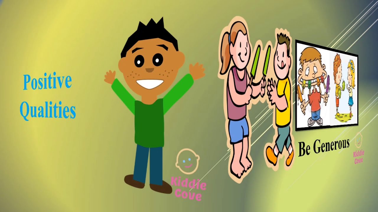 Positive qualities good characteristics What is positive quality character traits good