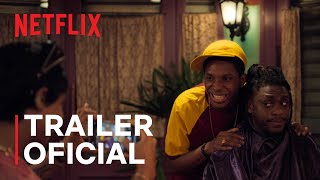 Barba Cabelo Bigode Trailer Oficial Netflix Brasil