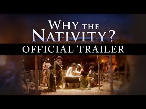 Why The Nativity? Official Trailer