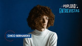 Popload Entrevista: Chico Bernardes