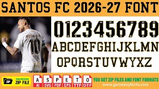 Information 🇧🇷 Santos FC 2026-27 Font | New Football Jersey Font 🔥 Update