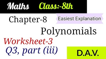 CH-8 Polynomials/ Worksheet-3/Q3 part (iii) @Easy Maths with Vikas Dogra