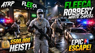 🔥 ATRP Fleeca Robbery with White Cartel 💰 Perfect Heist & Huge Escape!