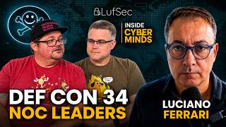 Inside Cyber Minds S3E3 — DEF CON NOC: Running the World's Most Hostile Network Guide