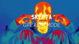 Celebrity Skepta - Greaze Mode Ft. Nafe Smallz (Official Audio) (1 Hour) Wealth