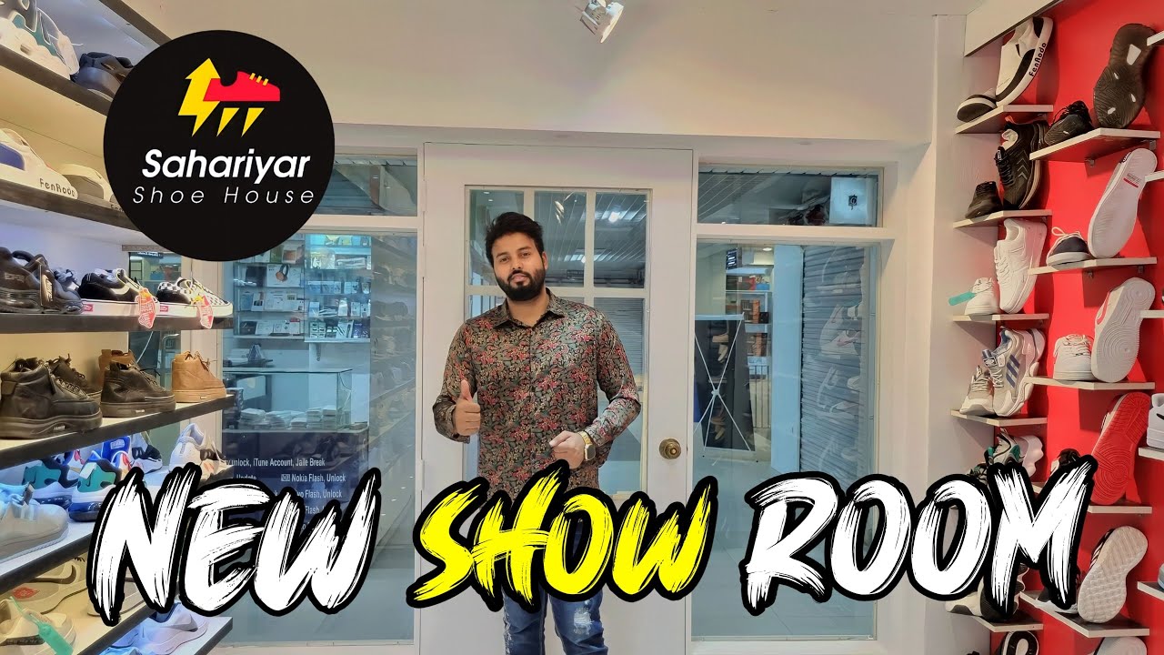 Sahariyar Shoe House New Showroom Sahabuddin Plaza YouTube