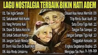 Download Lagu LAGU NOSTALGIA TERBAIK- BIKIN HATI ADEM MP3