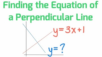FINDING THE EQUATION OF A LINE PERPENDICULAR TO A GIVEN LINE