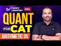 CAT 2026 Quantitative Aptitude: Arithmetic (05) | Question For 99+ Percentile | CAT 2026 Preparation