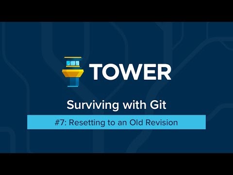 Surviving with Git #7: Resetting to an Old Revision