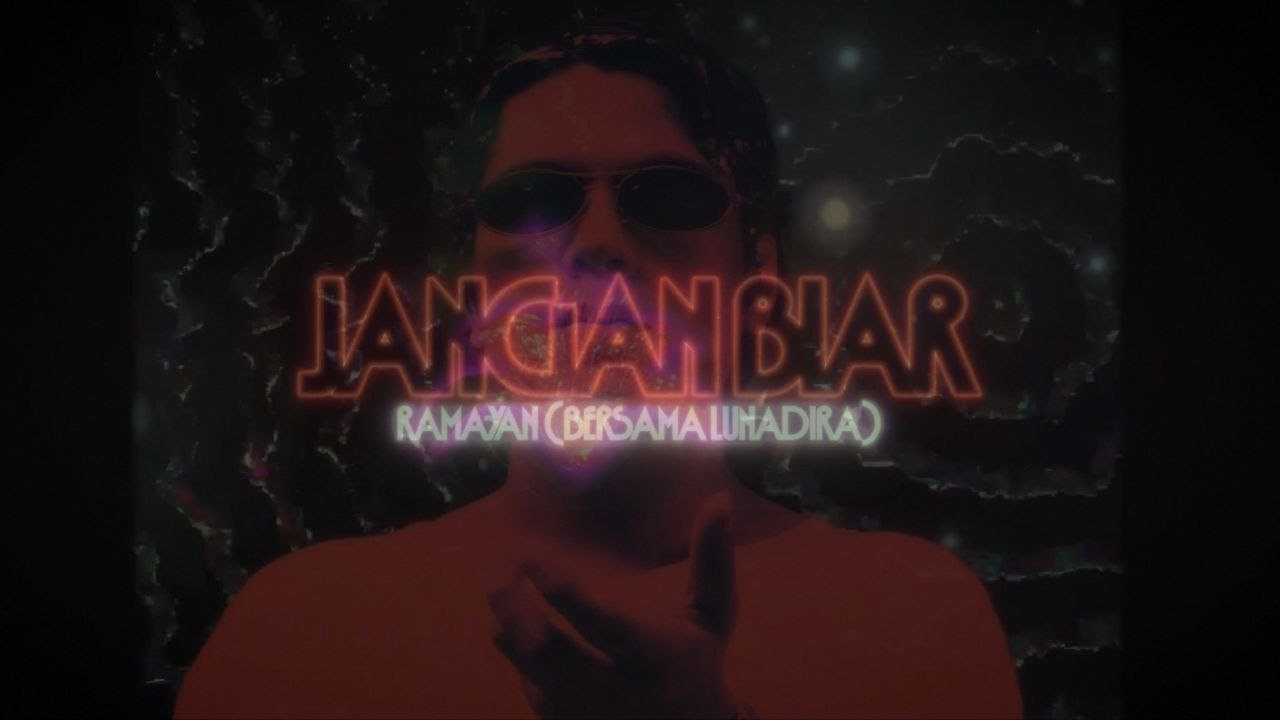 Ramayan - Jangan Biar (Bersama Lunadira) - Official Music Video