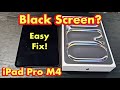 iPad Pro M4: How to Fix Black Screen Issue (Easy Fix)