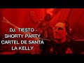 Cartel De Santa & La Kelly - Shorty Party (Tiësto Remix)