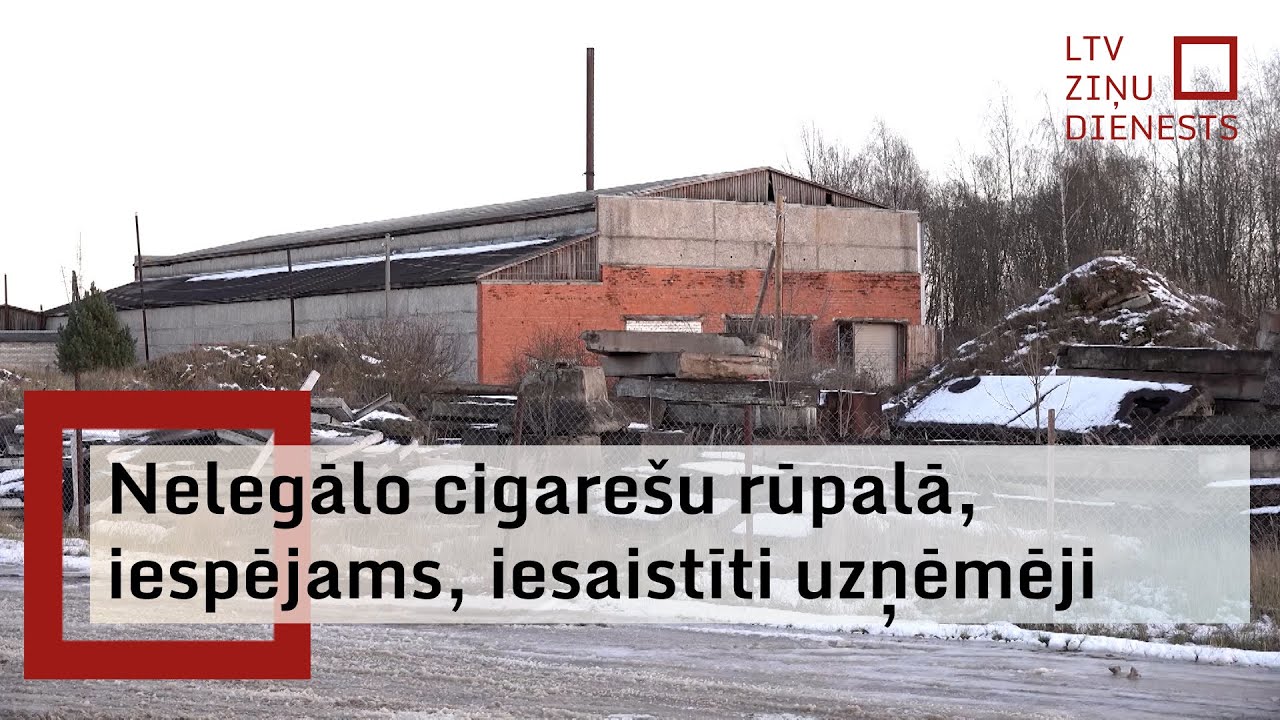LTV: Ludzas nelegālo cigarešu rūpalā, iespējams, iesaistīts Rēzeknes uzņēmējs Elmārs Laizāns