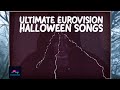 Ultimate Eurovision Halloween Songs