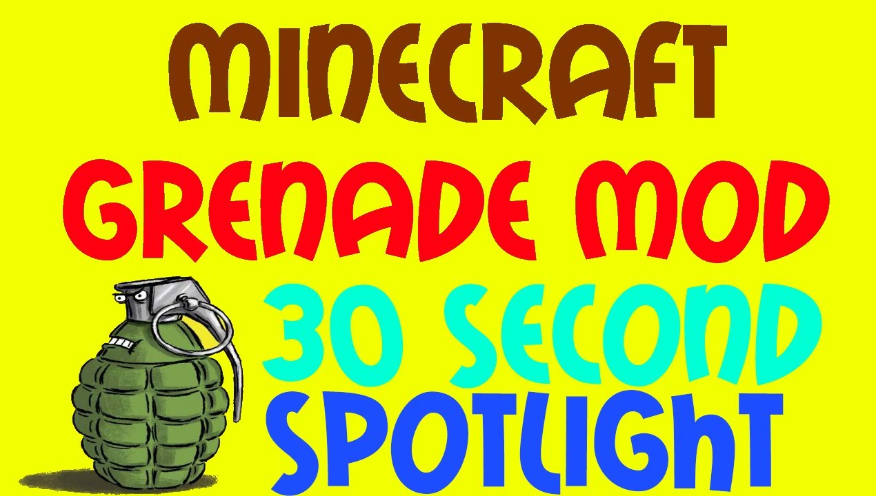 30 Second Mods - Grenade Mod
