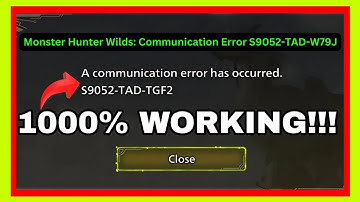 Monster Hunter Wilds: FIX S9052-TAD-W79J Error in Monster Hunter Wilds | Fix Communication Error 🛠️