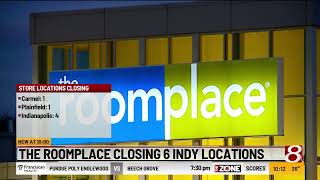 The RoomPlace closing 6 Indianapolis-area locations