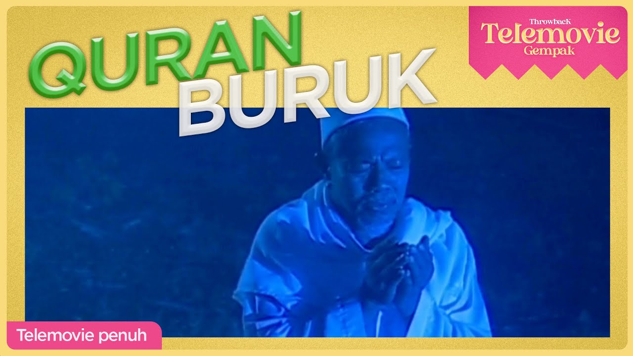 [EPISOD PENUH] Quran Buruk |  THROWBACK TELEMOVIE GEMPAK
