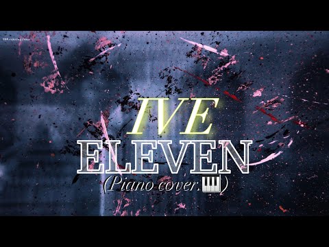 ELEVEN (중급 악보) - IVE (아이브)
