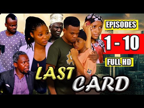 LAST CARD FULL MOVIE   EP 1 10 FULL HD