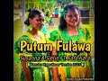 Putum fulawa  susanna  sielie ft fafa kara tenuku hype cover version 2023