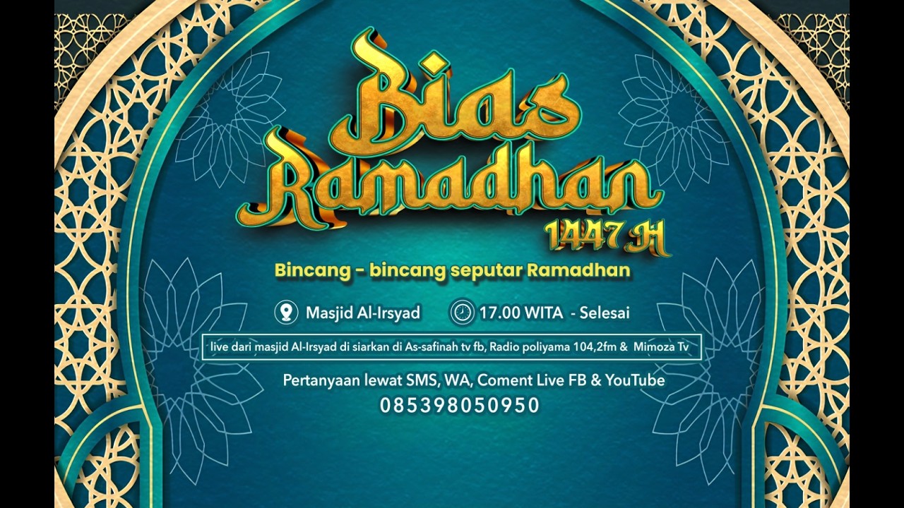 [LIVE] Bias Ramadhan (Bincang-Bincang Seputar Ramadhan) Hari ke - 19 Tahun 1447 H